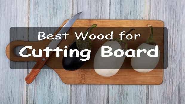 Best Wood for Cutting Board