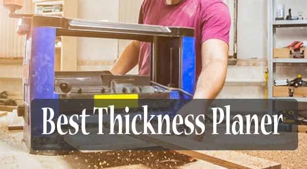 Best Thickness Planer