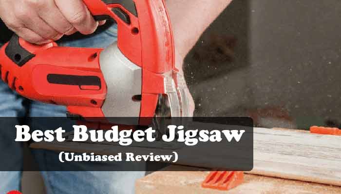 Best Budget Jigsaw