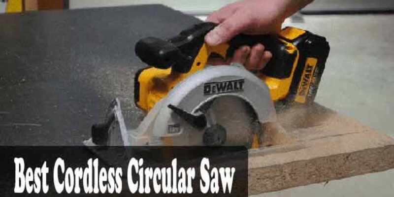 5 Best Cordless Circular Saw [Review 2025]