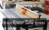 10 Best Router Table Reviews 2025(Buying Guides)