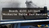 Bosch 4100 10-Inch Table Saw Review