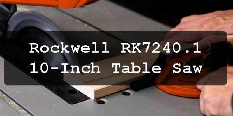 Rockwell RK7240-1 10-Inch Table Saw with Stand Review